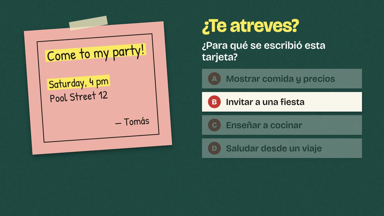 Final de un video de Inglés: una tarjeta que dice «Come to my party!» y la pregunta «¿Te atreves? ¿Para qué se escribió esta tarjeta?» con cuatro alternativas.